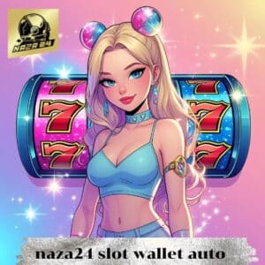 naza24 slot wallet auto